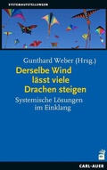 Cover: Derselbe Wind l&auml;sst viele Drachen steigen - Carl-Auer Verlag