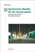 Cover: Systemische Modelle f&uuml;r die Soziale Arbeit - Carl-Auer Verlag