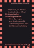 Cover: Die Organisation in unruhigen Zeiten - Carl-Auer Verlag
