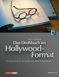 Abbildung von: Das Drehbuch im Hollywood-Format - dpunkt
