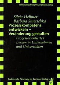 Abbildung von: Prozesskompetenz entwickeln - Veränderungen gestalten - Carl-Auer Verlag