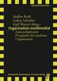 Enlarge image Cover: Organisation multimedial - Carl-Auer Verlag