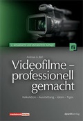 Cover: Videofilme - professionell gemacht - dpunkt