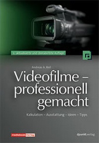 Abbildung von: Videofilme - professionell gemacht - dpunkt