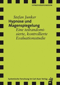 Abbildung von: Hypnose und Magenspiegelung - Carl-Auer Verlag
