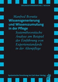 Abbildung von: Wissensgenerierung und Wissenszumutung in der Pflege - Carl-Auer Verlag