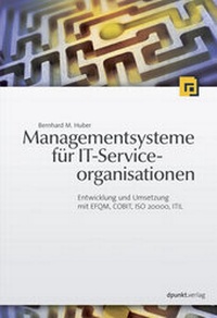Abbildung von: Managementsysteme für IT-Serviceorganisationen - dpunkt