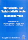 Cover: Wirtschafts- und Sozialstatistik heute. - Verlag Wissenschaft & Praxis