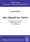 Cover: Die Zukunft der Arbeit. - Verlag Wissenschaft & Praxis