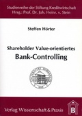 Cover: Shareholder Value-orientiertes Bank-Controlling. - Verlag Wissenschaft & Praxis