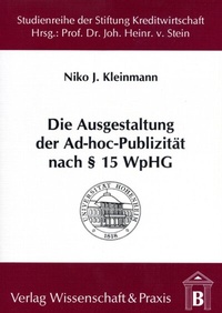 Abbildung von: Die Ausgestaltung der Ad-hoc-Publizität nach § 15 WpHG. - Duncker & Humblot