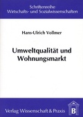 Cover: Umweltqualit&auml;t und Wohnungsmarkt. - Verlag Wissenschaft & Praxis