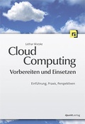 Cover: Cloud Computing -  Vorbereiten und Einsetzen - dpunkt
