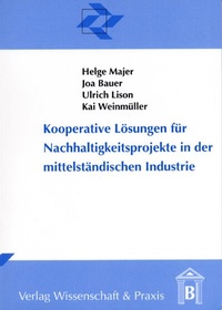 Abbildung von: Kooperative Lösungen für Nachhaltigkeitsprojekte in der mittelständischen Industrie. - Duncker & Humblot