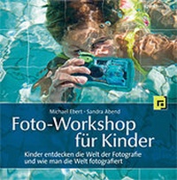 Abbildung von: Foto-Workshop für Kinder - dpunkt