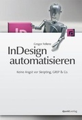 Cover: InDesign automatisieren - dpunkt