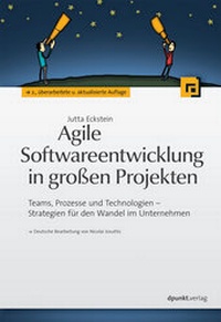 Abbildung von: Agile Softwareentwicklung in großen Projekten - dpunkt