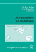 Cover: Als Unternehmer auf den Balearen. - Verlag Wissenschaft & Praxis