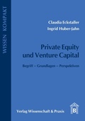 Cover: Private Equity und Venture Capital. - Verlag Wissenschaft & Praxis