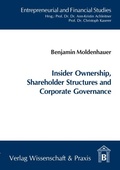 Cover: Insider Ownership, Shareholder Structures and Corporate Governance. - Verlag Wissenschaft & Praxis