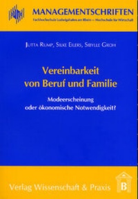 Abbildung von: Vereinbarkeit von Beruf und Familie - Verlag Wissenschaft & Praxis