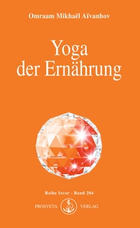 Abbildung von: Yoga der Ernährung - Prosveta Deutschland