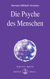 Abbildung von: Die Psyche des Menschen - Prosveta Deutschland