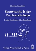 Cover: Spurensuche in der Psychopathologie. - Verlag Wissenschaft & Praxis