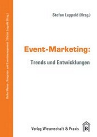 Enlarge image Cover: Event-Marketing. - Verlag Wissenschaft & Praxis