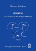 Cover: Scheitern. - Verlag Wissenschaft & Praxis