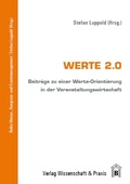 Cover: Werte 2.0. - Verlag Wissenschaft & Praxis