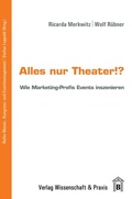 Cover: Alles nur Theater!? - Verlag Wissenschaft & Praxis