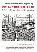 Cover: Die Zukunft der Bahn - Evangelische Akademie Baden