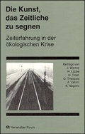 Cover: Die Kunst, das Zeitliche zu segnen - Evangelische Akademie Baden