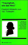 Cover: Traurigfroh, wie das Herz - Evangelische Akademie Baden