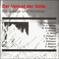Cover: Der Verlust der Stille. Ans&auml;tze zu einer akustischen &Ouml;kologie / Der Verlust der Stille - Evangelische Akademie Baden