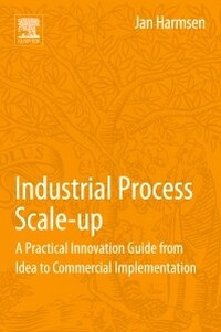 Enlarge image Cover: Industrial Process Scale-up - Elsevier