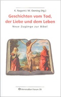 Cover: Geschichten vom Tod, der Liebe und dem Leben - Evangelische Akademie Baden