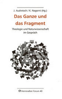 Enlarge image Cover: Das Ganze und das Fragment - Evangelische Akademie Baden