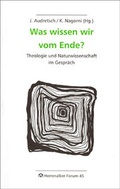 Cover: Was wissen wir vom Ende? - Evangelische Akademie Baden