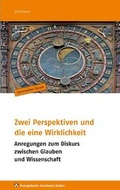 Cover: Zwei Perspektiven und die eine Wirklichkeit - Evangelische Akademie Baden