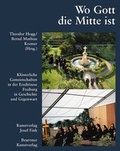 Cover: Wo Gott die Mitte ist - Fink, Josef