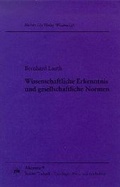 Cover: Wissenschaftliche Erkenntnis und gesellschaftliche Normen - utzverlag GmbH