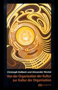 Abbildung von: Von der Organisation der Kultur zur Kultur der Organisation - Metropolis