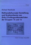 Bild: Methanolothermale Darstellung und Strukturchemie von (Poly-)Chalkogenidometallaten der Gruppen 15 und 16 - utzverlag GmbH