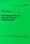 Cover: Ein Existenzsatz f&uuml;r die Wheeler-Feynman-Elektrodynamik - utzverlag GmbH