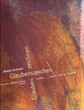 Cover: Walter Dohmen. Glaubenszeichen - Glauben zeichnen - Fink, Josef