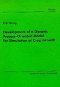 Cover: Development of a Generic Process-Oriented Model for Simulation of Crop Growth - utzverlag GmbH