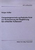 Cover: Computergenerierte synthetische Sicht zur Verbesserung der Flugf&uuml;hrung bei schlechter Aussensicht - utzverlag GmbH