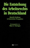 Cover: Die Entstehung des Arbeitsrechts in Deutschland - Metropolis